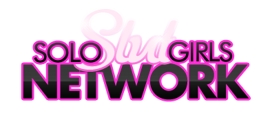 Solo Slut Girls Network